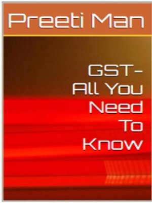 cover image of GST--All You Need to Know